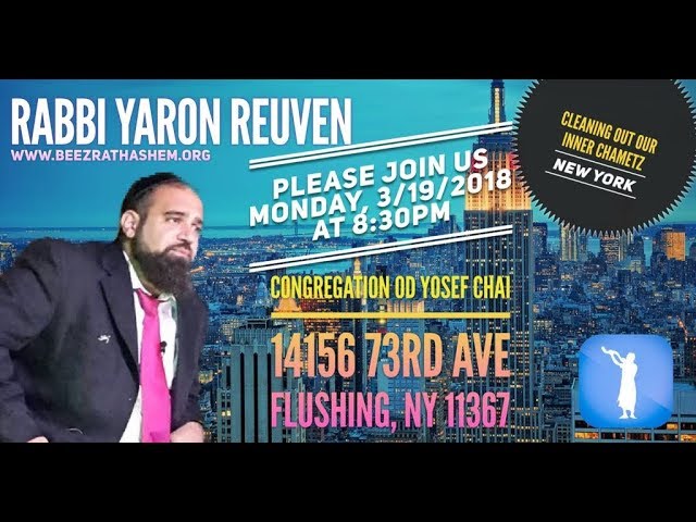 Cleaning Out Our Inner Chametz In Queens (Rabbi Yaron Reuven New York LECTURE TOUR)