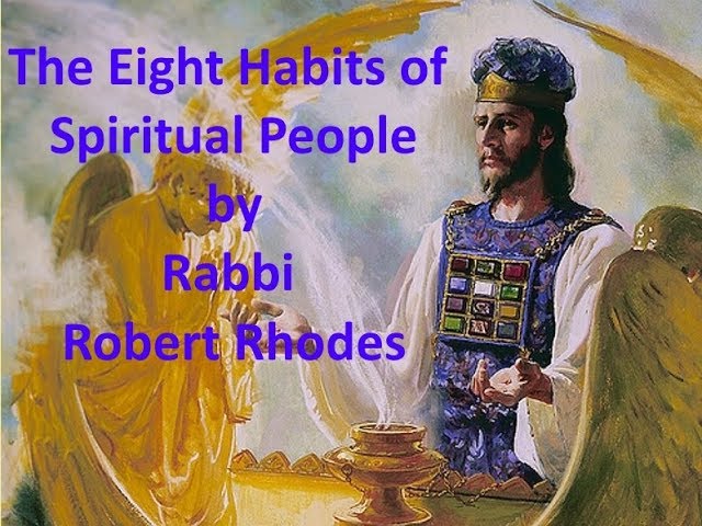 (Part 1) The 8 Habits of Spiritual People  Rabbi Robert Rhodes
