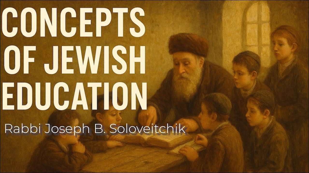 Concepts of Jewish Education - Rabbi Joseph B. Soloveitchik