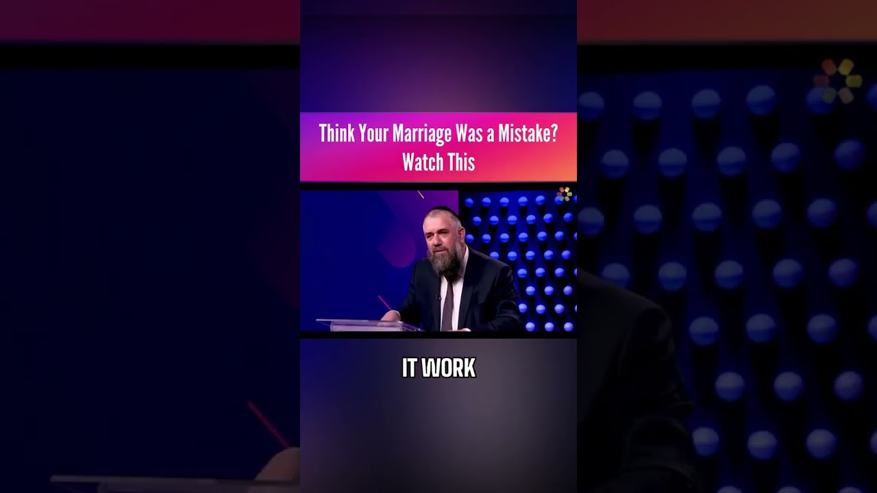 Think Your Marriage Was a Mistake? Watch This!
