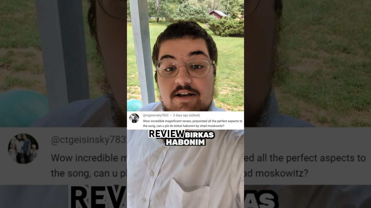 Birkas Habanim REVIEW #jewishmusic #musicreview @OhadMoskowitzOfficia @YonatanShainfeld @camphasc