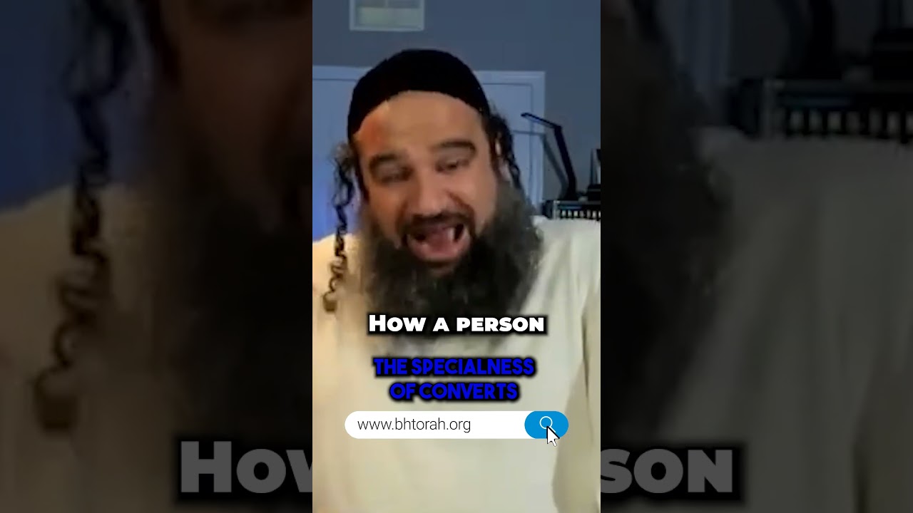 The Specialness of Converts #Torah #OrthodoxJudaism #RabbiYaronReuven #Jewish #convertingtojudaism