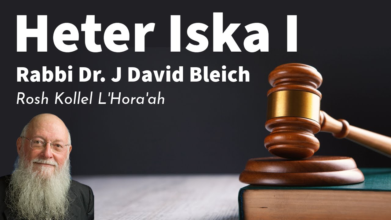 Heter Iska - Dirty Trick or Legal Device? (R' Dr. J. David Bleich)