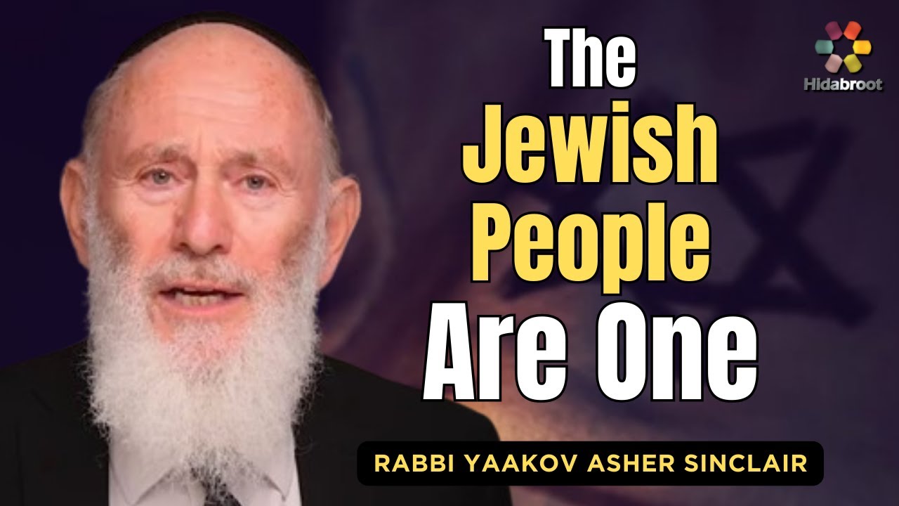 The Oneness of The Jewish People - Parshat Teruma - Rabbi Yaakov Asher Sinclair