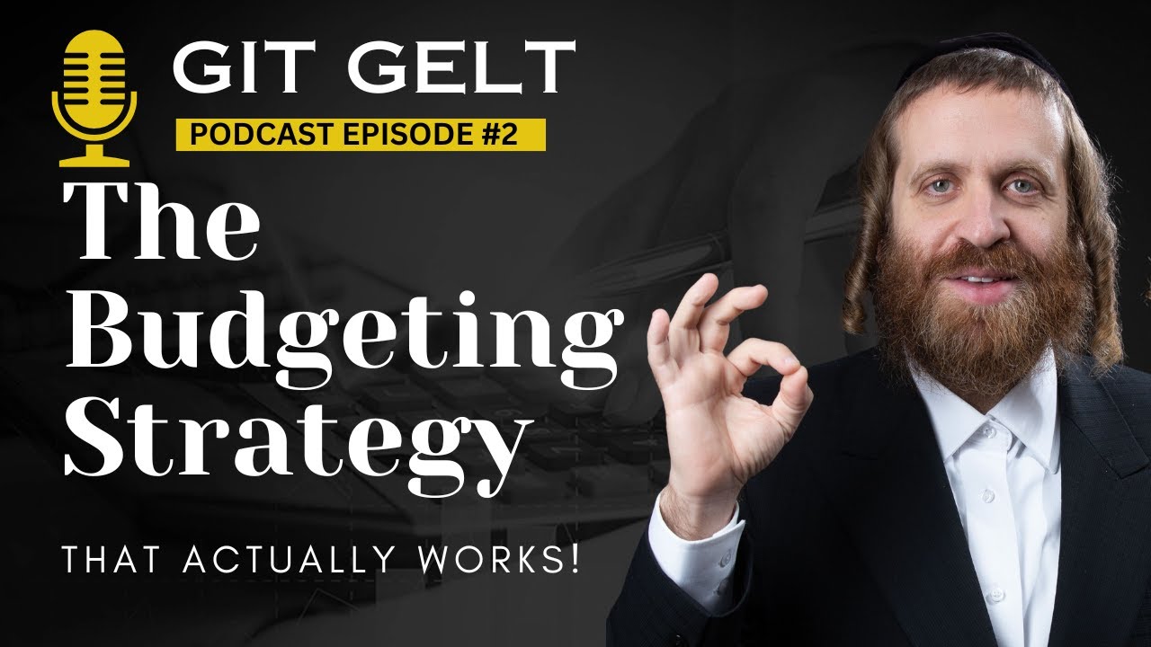 Git Gelt Episode 2: The Budgeting Strategy That Actually Works!