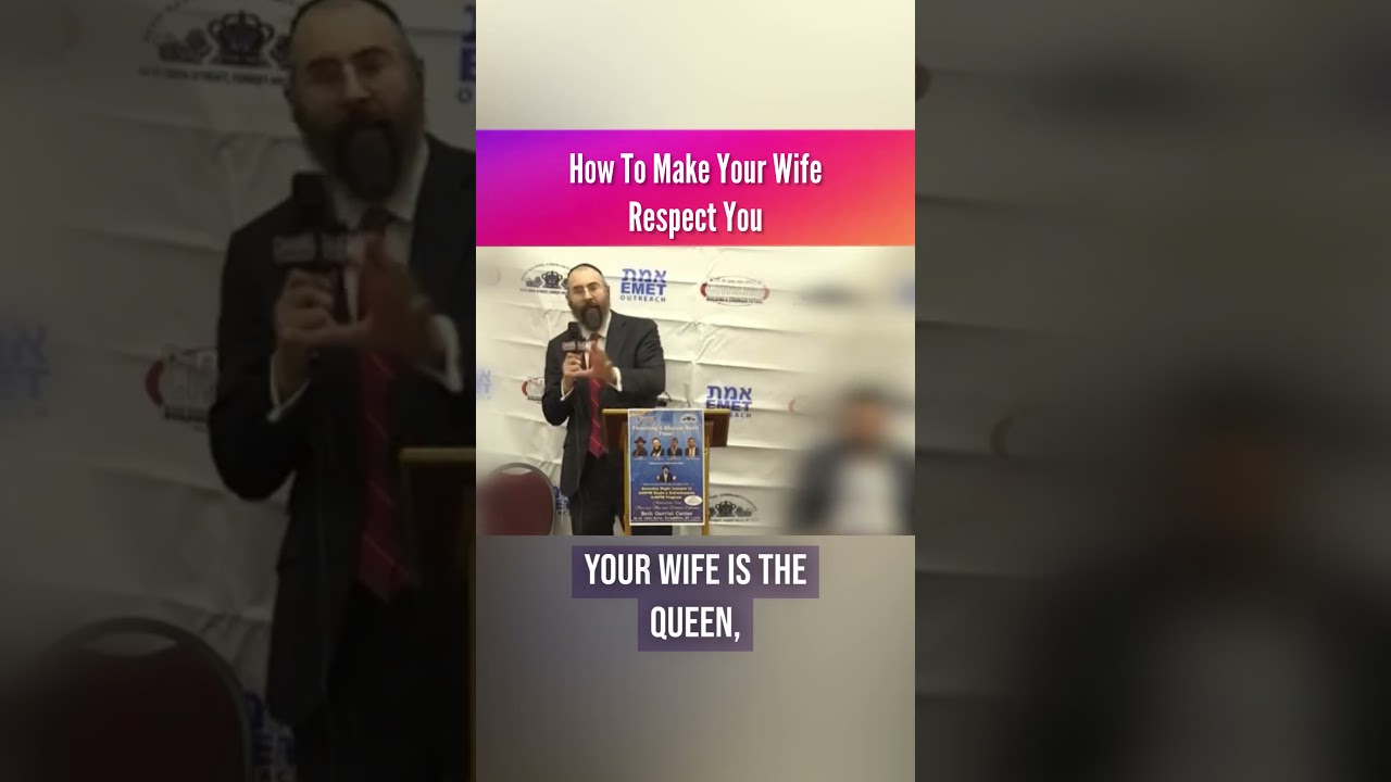 How To Make Your Wife Respect You | Rabbi Refael Ribacoff