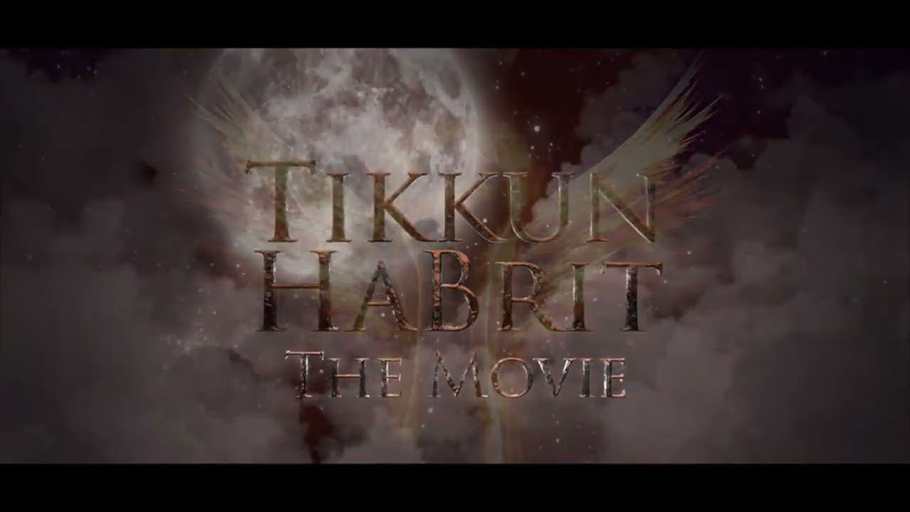 Tikkun Habrit Trailer