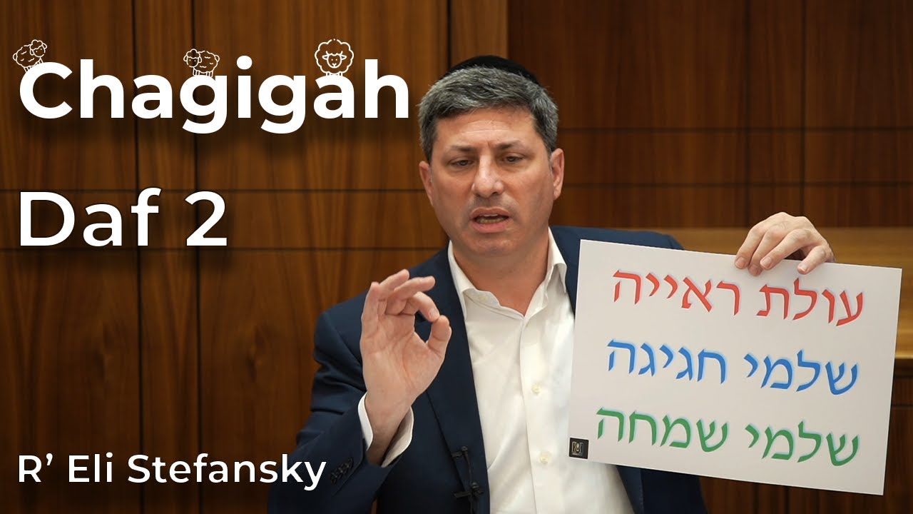 Daf Yomi Chagigah Daf 02 by R’ Eli Stefansky