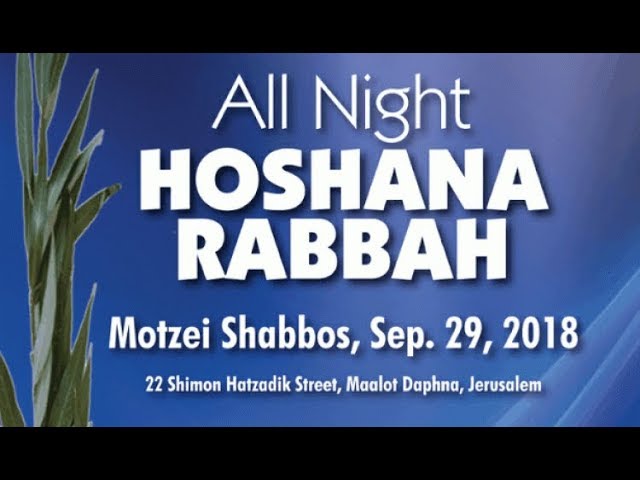 All Night Hoshana Rabbah Live Broadcast from Ohr Somayach Jerusalem