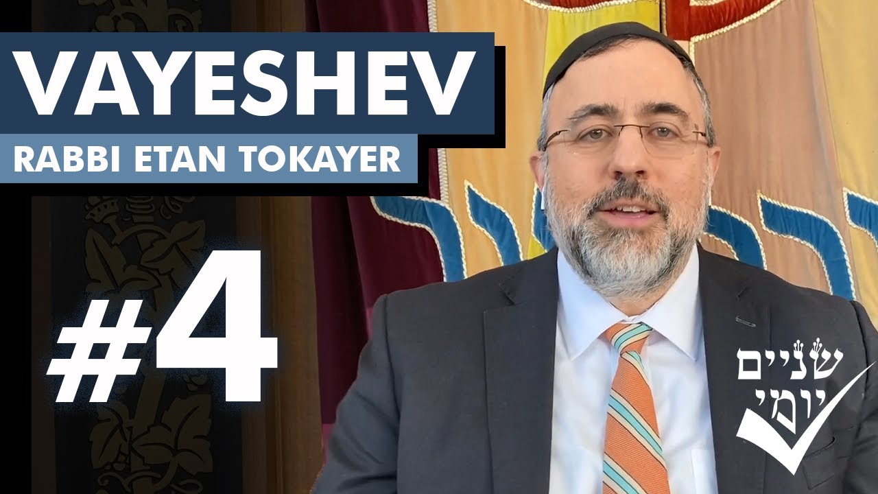 Shnayim Yomi - Vayeshev - R'vi'i - #4