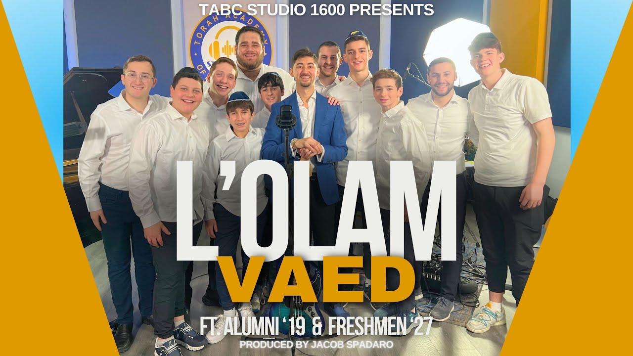 TABC Studio 1600 Presents: L'OLAM VAED ft. Alumni '19 & Freshmen '27