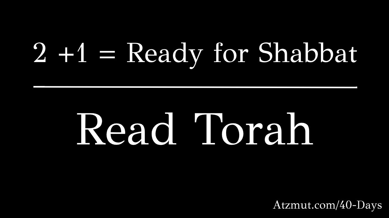 2 +1 = Ready for Shabbat - Shnayim Mikra Ve'Echad Targum