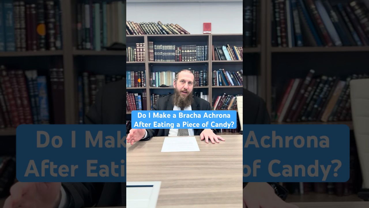 If I eat a candy, do I have to make a bracha achrona afterwards?