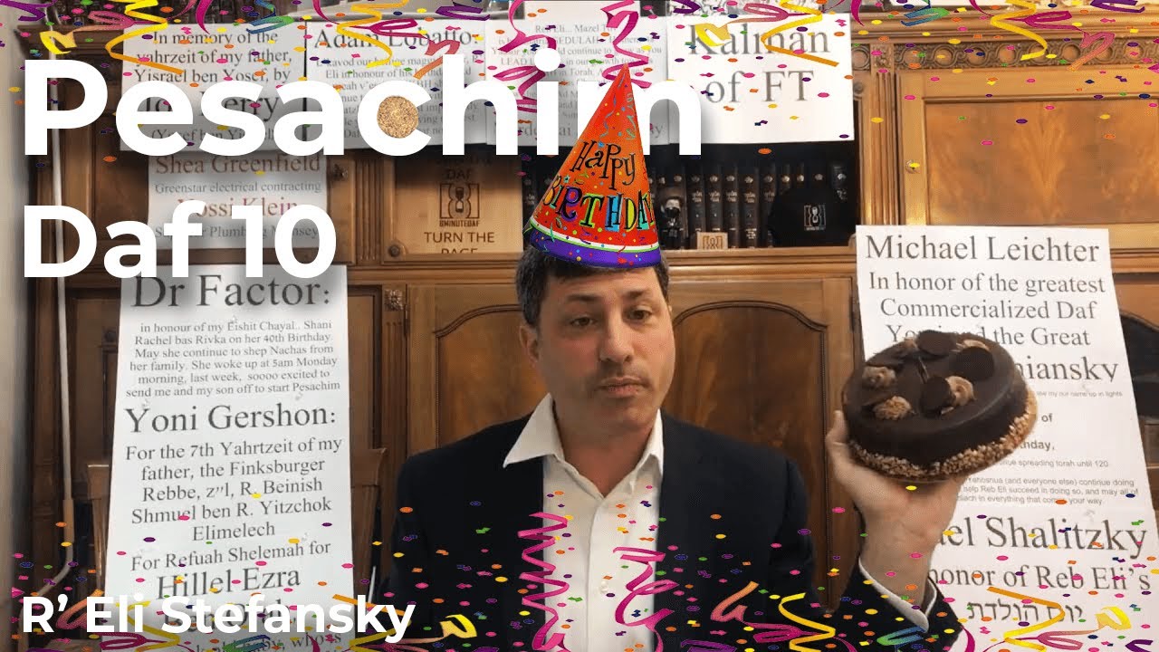Daf Yomi Pesachim Daf 10 by R’ Eli Stefansky