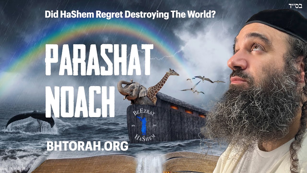When HaShem Destroyed The World Parashat Noach