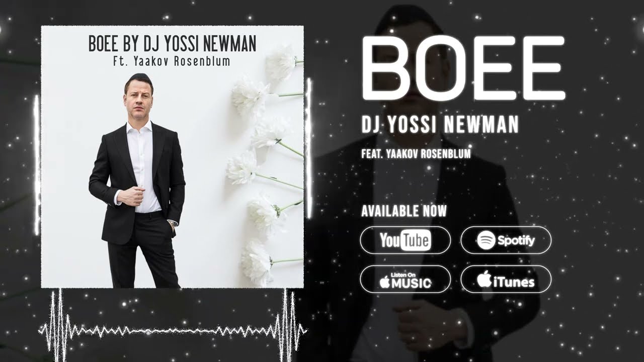 DJ Yossi Newman Feat Yaakov Rosenblum "Boee
