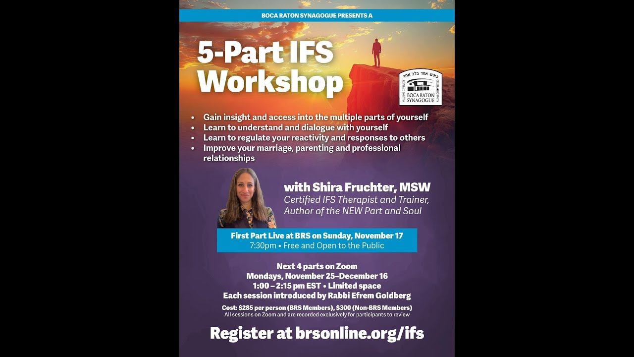 (IFS) Internal Family Systems Workshop with Mrs. Shira Fruchter, MSW