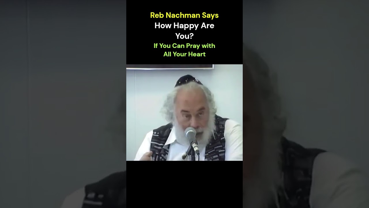 How #Happy are you? #prayer #rebnachmansays #test