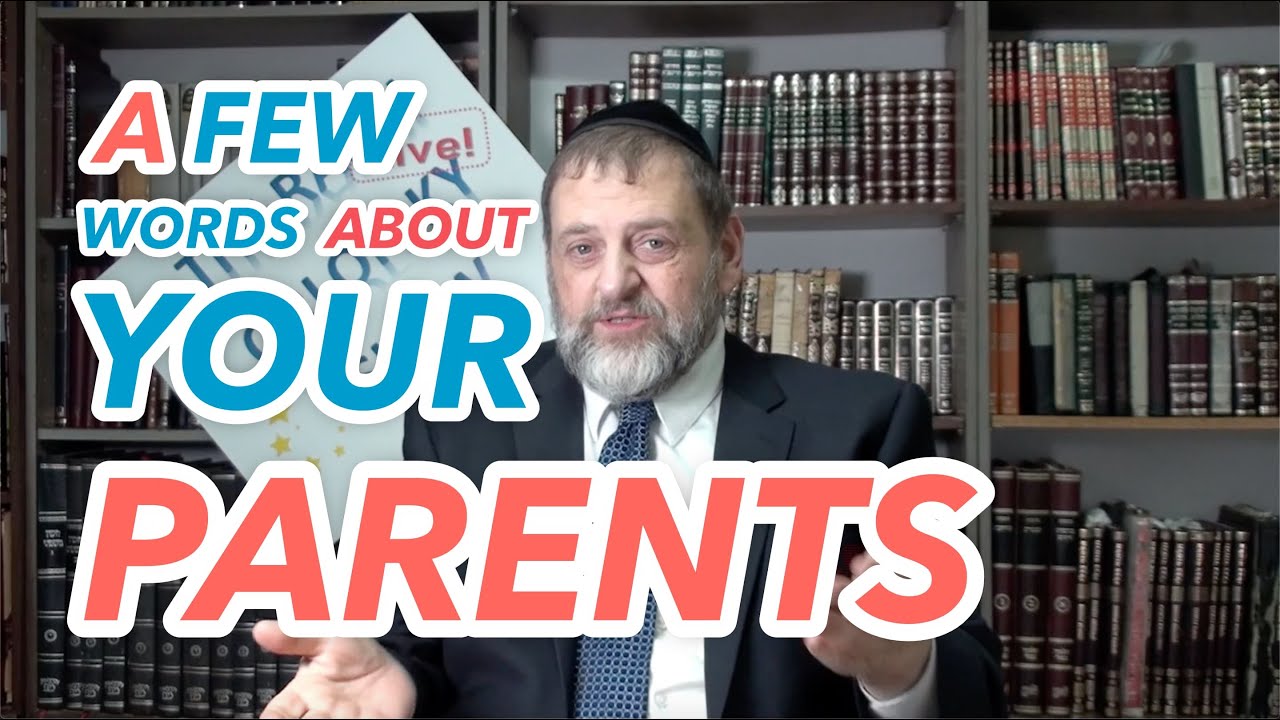 17: A Few Words About Your Parents