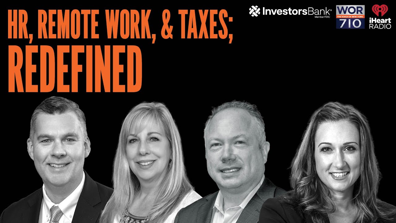 HR, Remote Work, and Taxes; Redefined featuring Investors Bank and Berdon LLP.