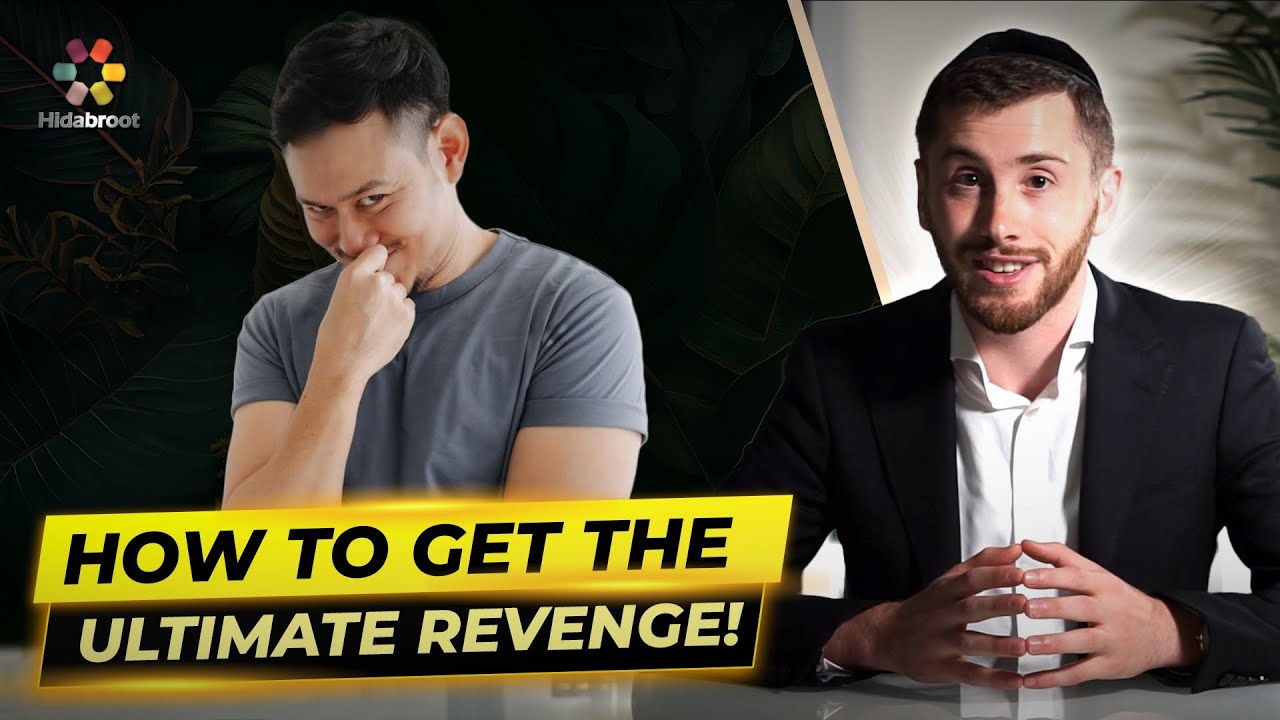 How To Get The Ultimate Revenge! - Rabbi Eli Karmel