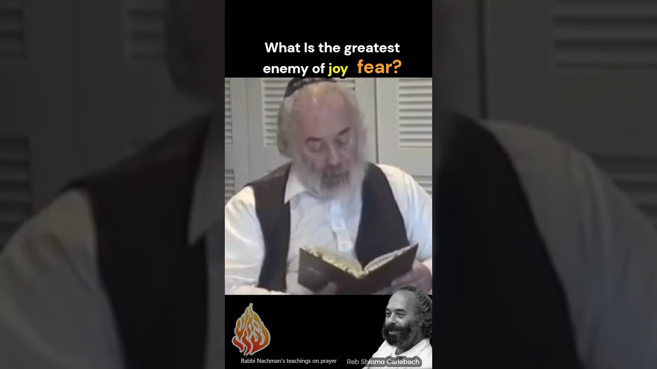 Breslov Remedy: Turning Fear into Joy