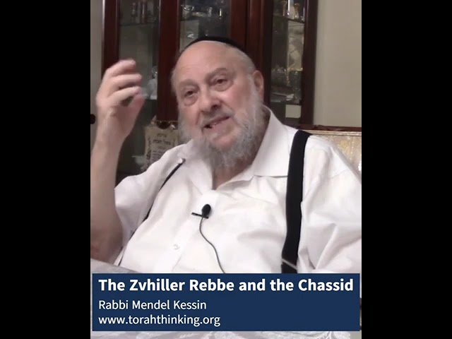 The Zvhiller Rebbe and the Chassid @TorahThinking #chassidut #hidabroot #motivation #judaism #torah