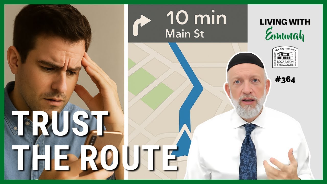 Who knows better: YOU or WAZE? | Living with Emunah #364