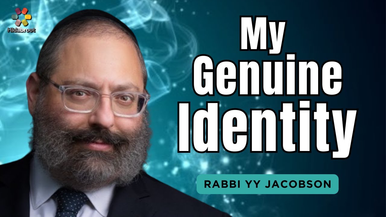 Rosh Hashanah: My Genuine Identity - Rabbi YY Jacobson