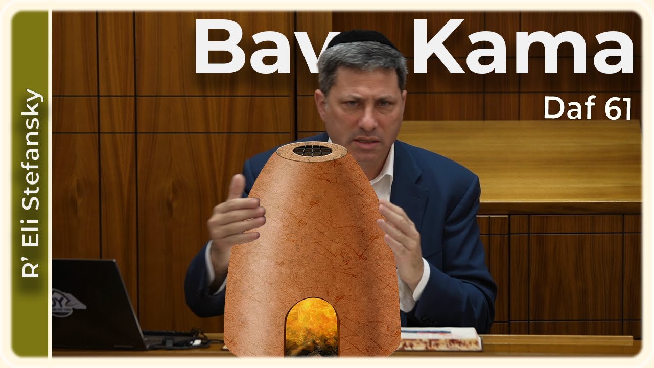 Daf Yomi Bava Kama Daf 61 by R’ Eli Stefansky