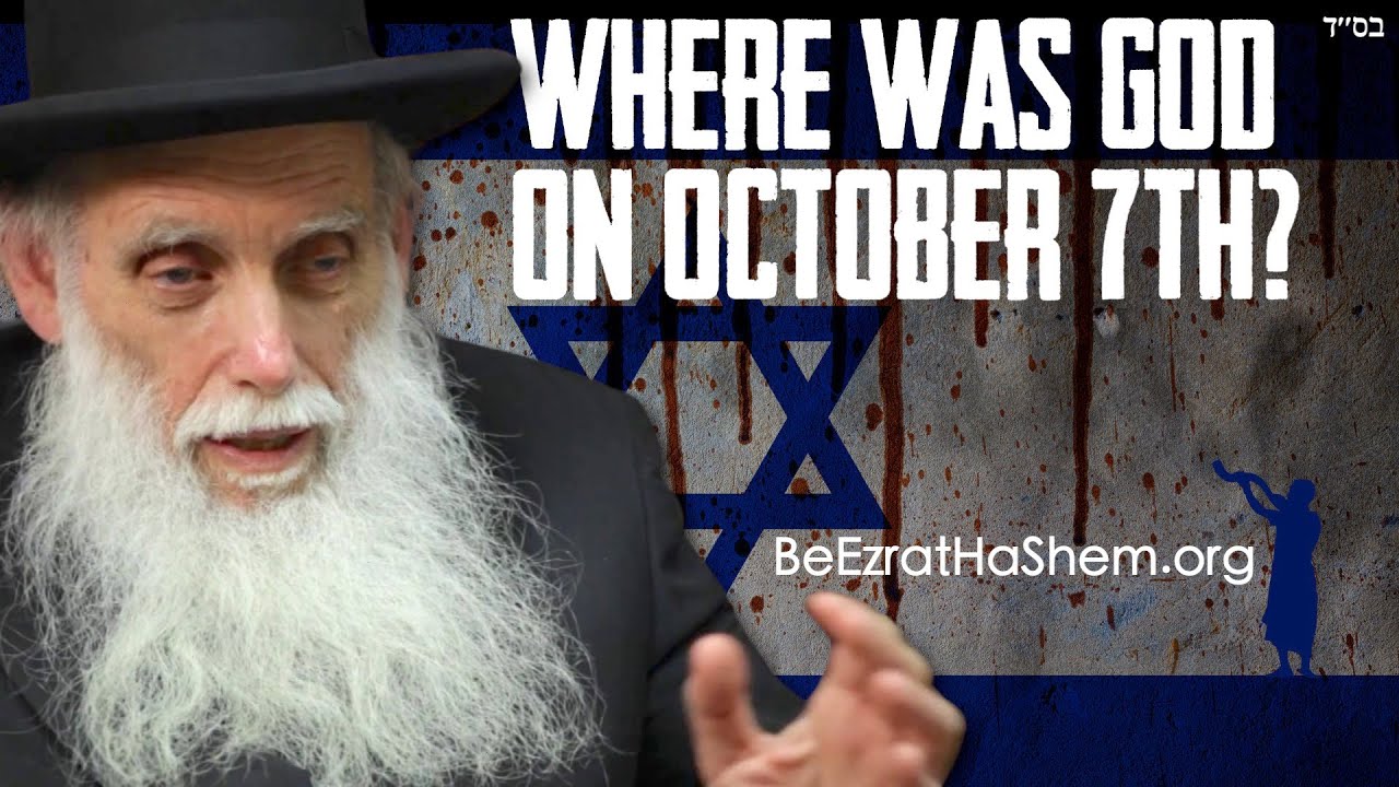 Where Was God on October 7th? Letter From Gadol HaRav Aharon Feldman