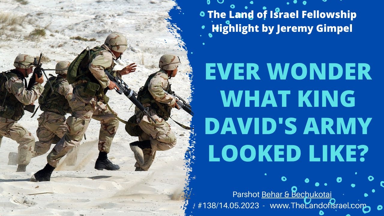 Ever Wonder What King David's Army Looked Like? - Jeremy Gimpel: The Land of Israel Fellowship