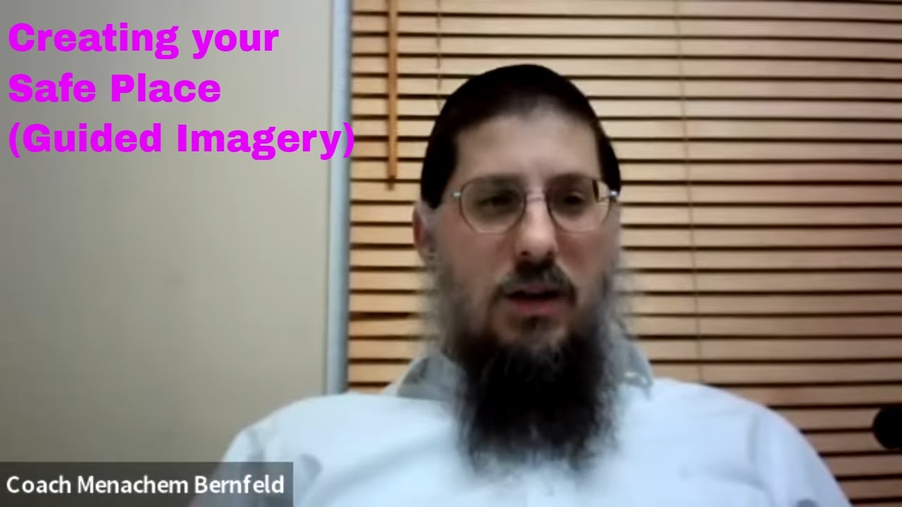 Create your Safe Place (Guided Imagery) Class # 34