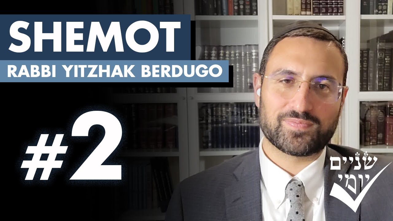 Shnayim Yomi - Shemot - Sheni - #2