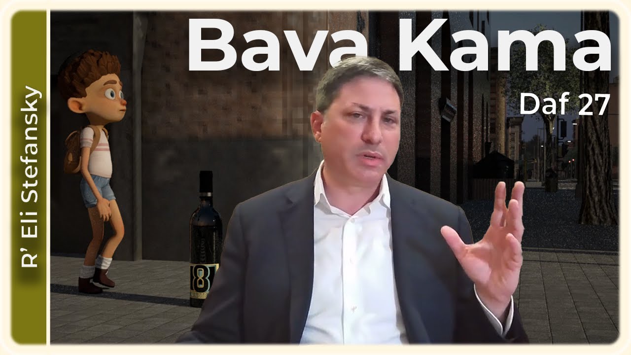 Daf Yomi Bava Kama Daf 27 by R’ Eli Stefansky