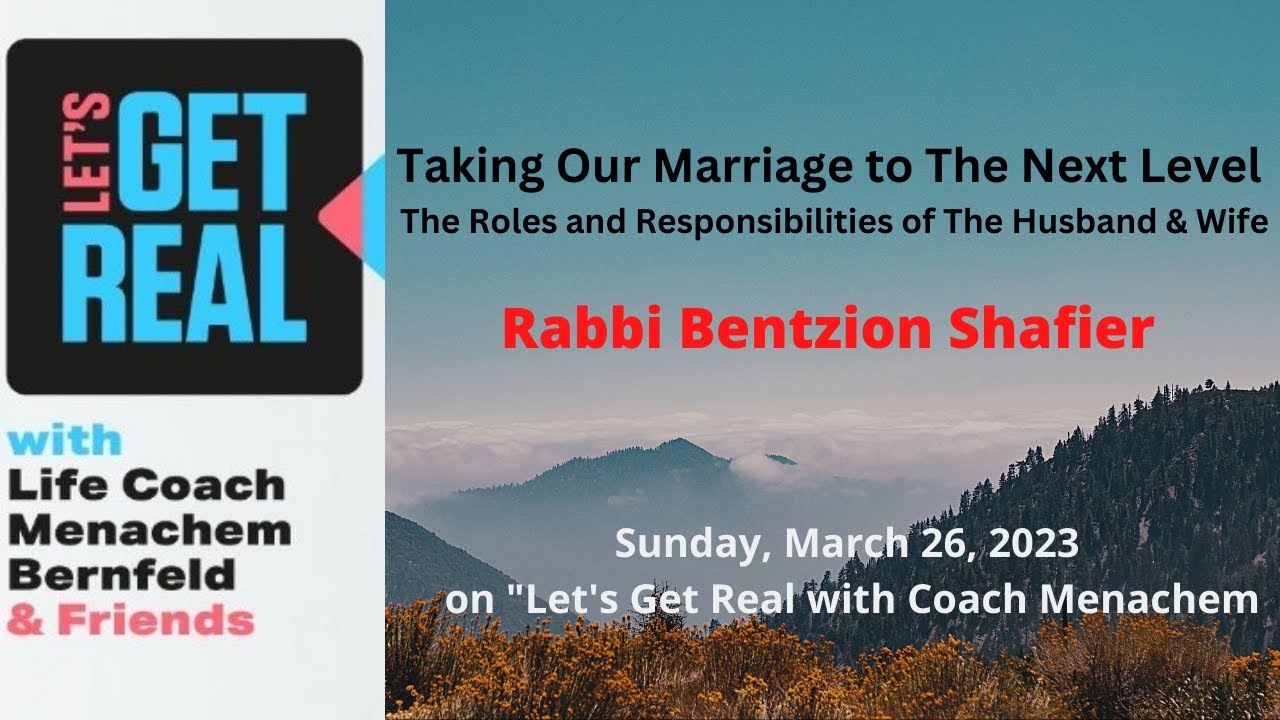 Taking Our Marriage to The Next Level, Rabbi Bentzion Shafier #138