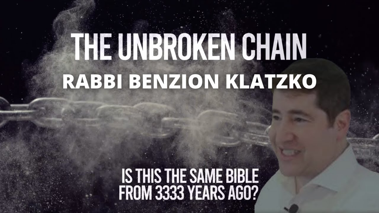 The Unbroken Chain of the Torah -  Rabbi Benzion Klatzko - Library of Torah Thought