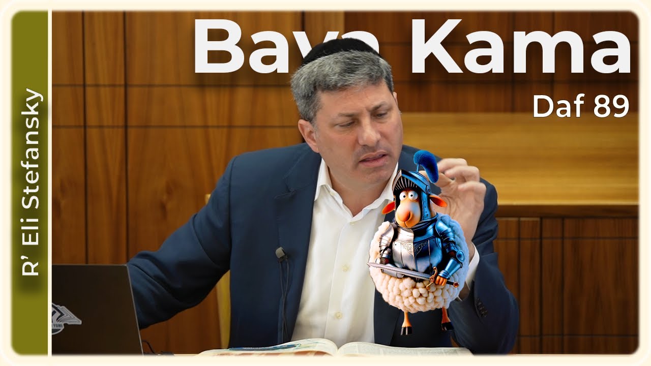 Daf Yomi Bava Kama Daf 89 by R’ Eli Stefansky