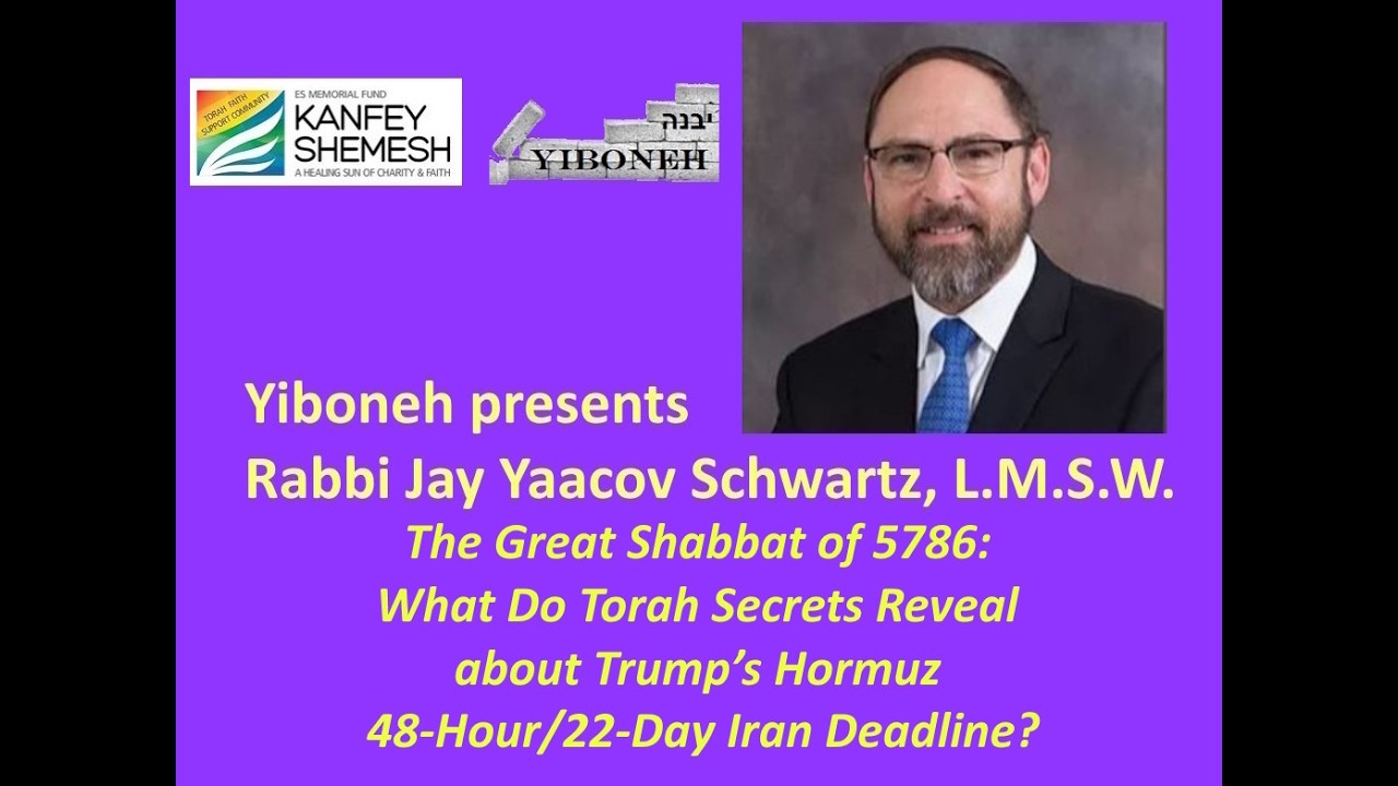 The Great Shabbat of 5786: What Do Torah Secrets Reveal about Trump’s Hormuz 48-Hour Iran Deadline?