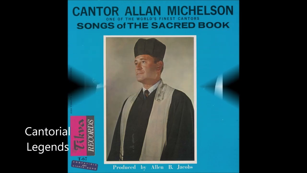 Cantor Allan Michelson - Vchol Maminim