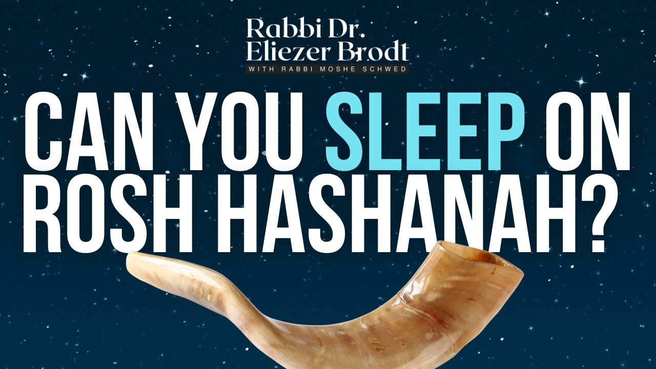 Can You SLEEP on Rosh Hashanah?