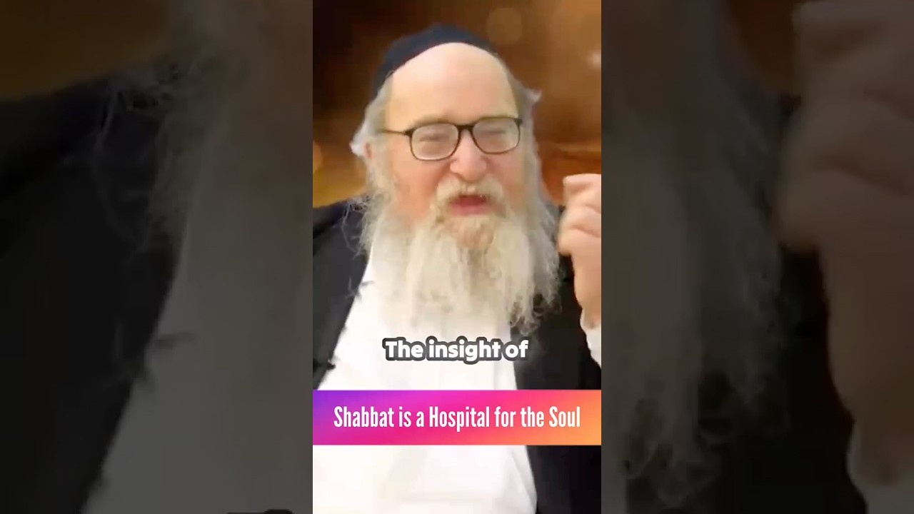 Shabbat is a Hospital for the Soul