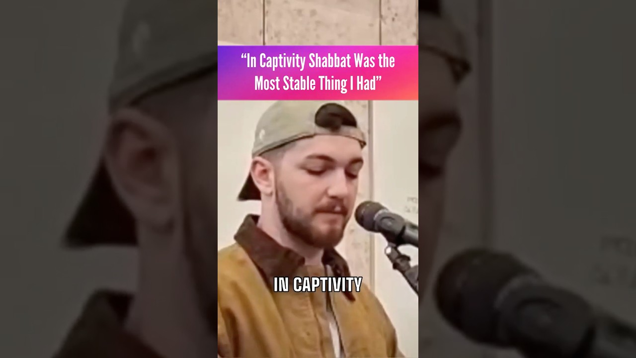 “In Captivity Shabbat Was the Most Stable Thing I Had”