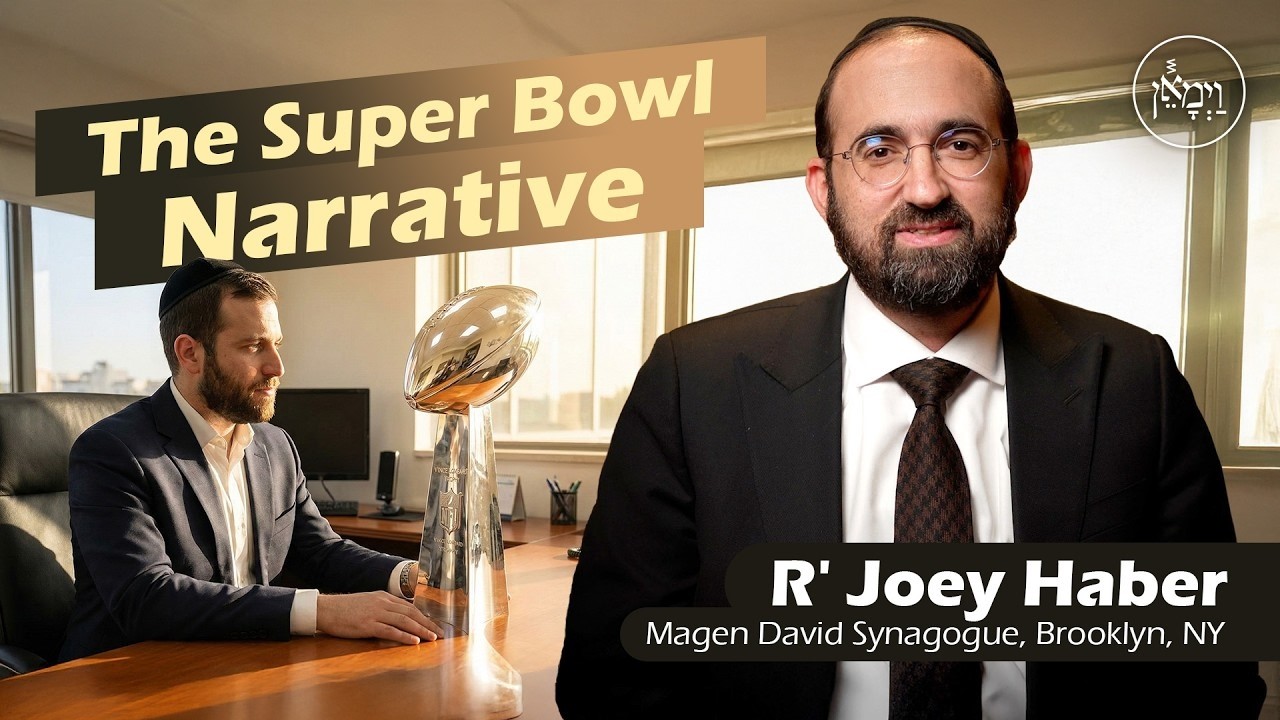 The Super Bowl and The Trophy of Life - Rabbi Joey Haber