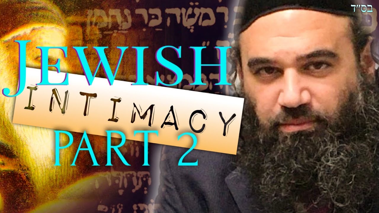 What's The Goal: JEWISH INTIMACY (2)