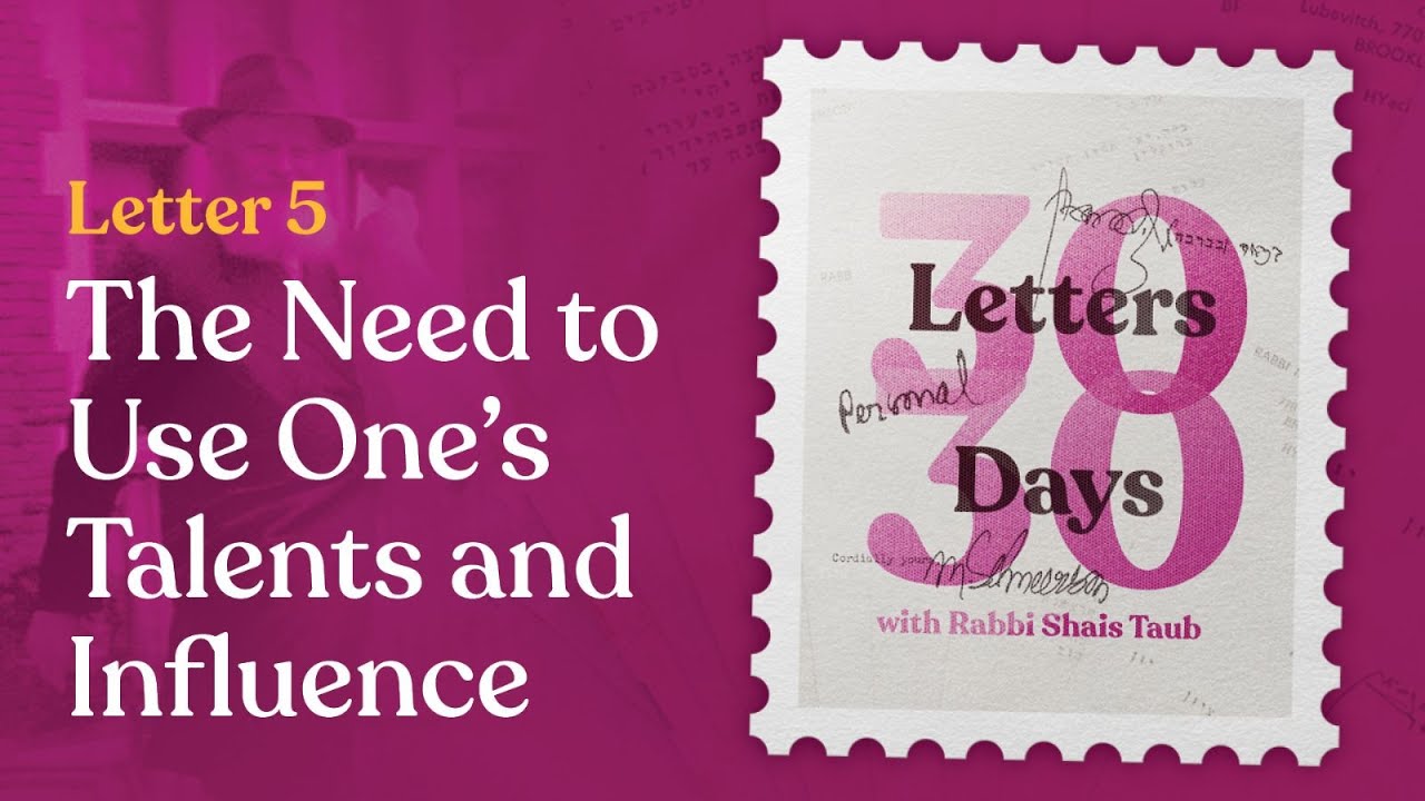 The Need to Use One's Talents & Influence | Letter #5 of 30 Letters in 30 Days