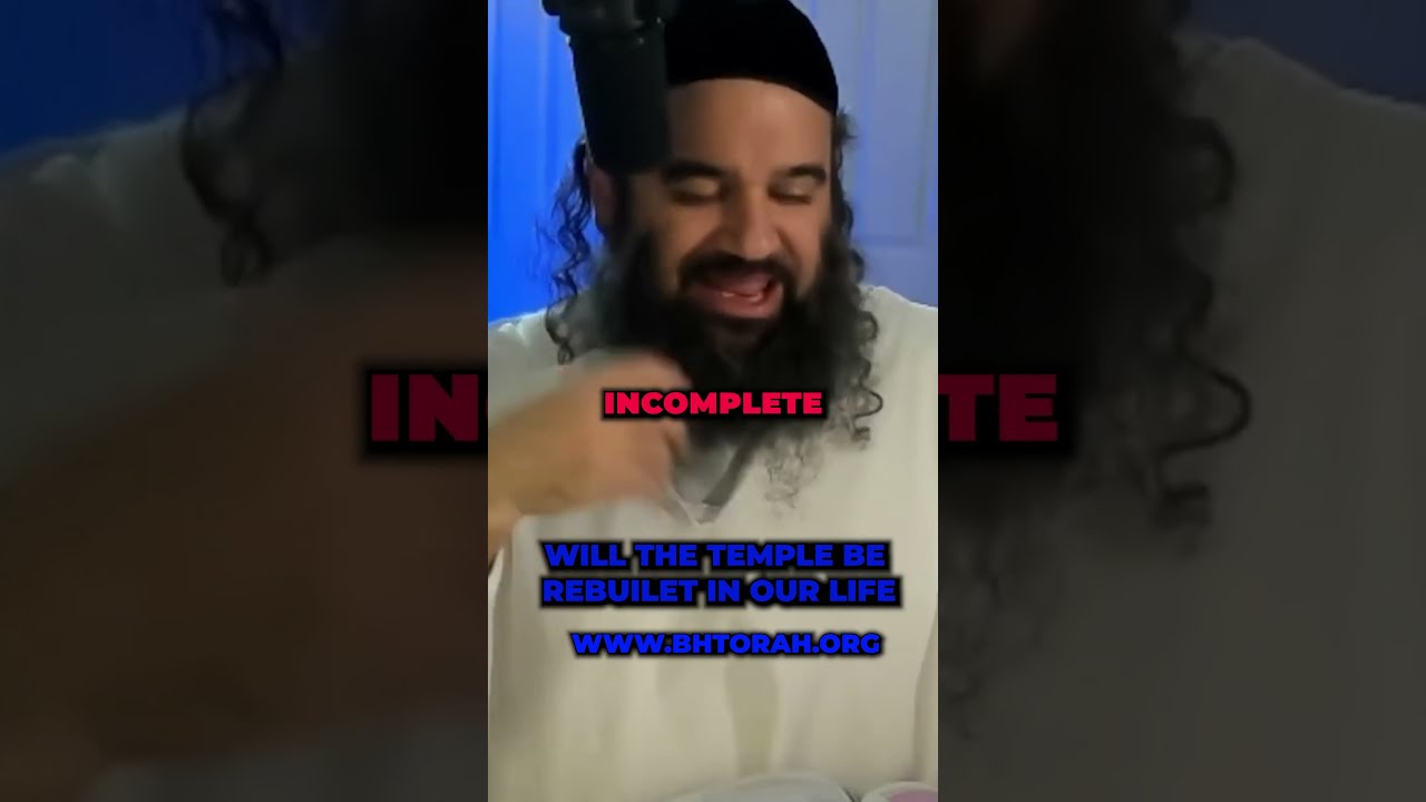 Will The Temple Be Rebuilt In Our Lifetime? #rabbiyaronreuven #temple #mashiach