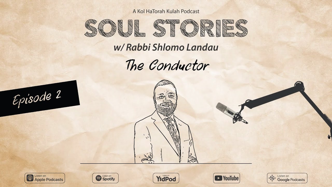 Soul Stories - Episode #2 - The Conductor