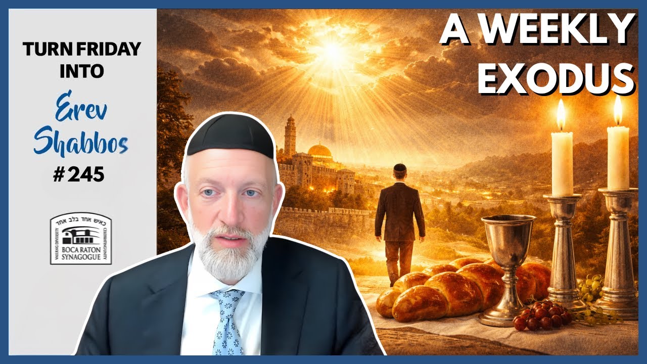 Shabbos: Liberate Yourself | Turn Friday into Erev Shabbos #245
