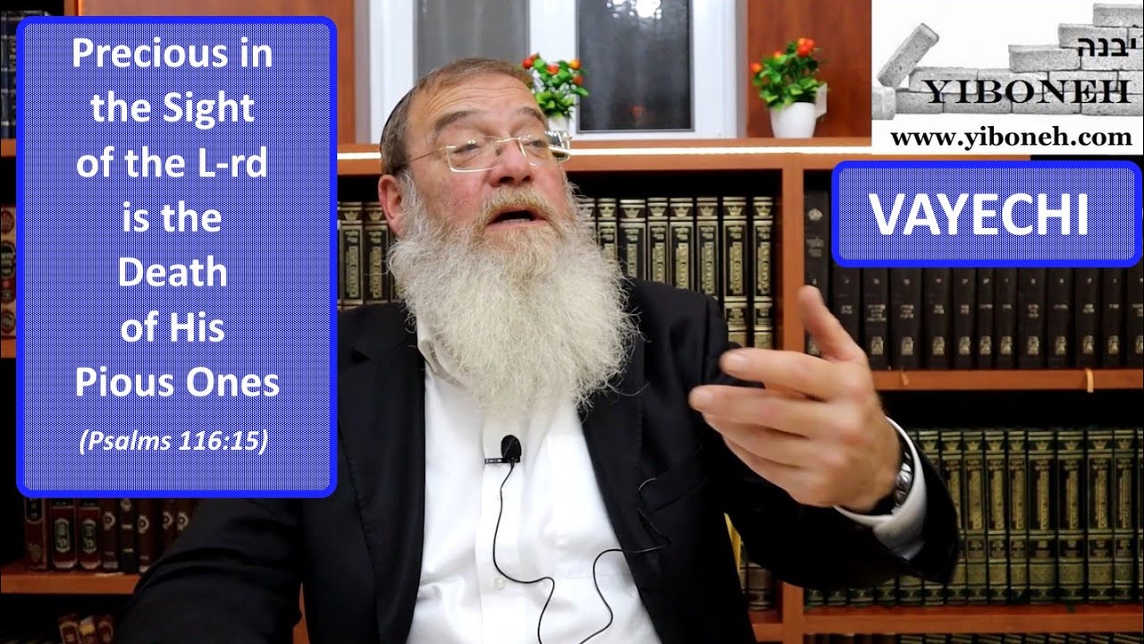Precious in the Sight of the L-rd is the Death of His Pious Ones with Rabbi Aaron Dovid Poston
